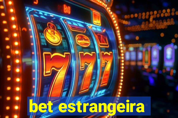 bet estrangeira